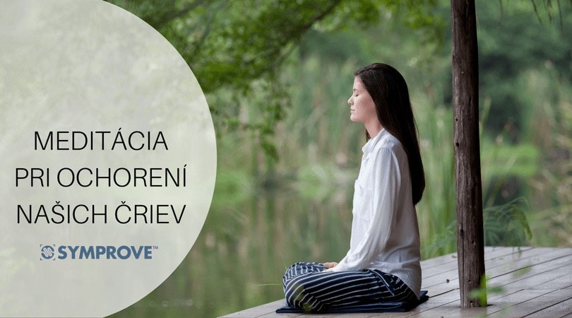 Meditácia pomáha znížiť príznaky ochorení čriev